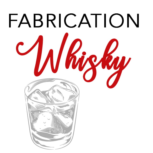 fabrication whisky